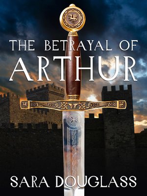 cover image of The Betrayal of Arthur